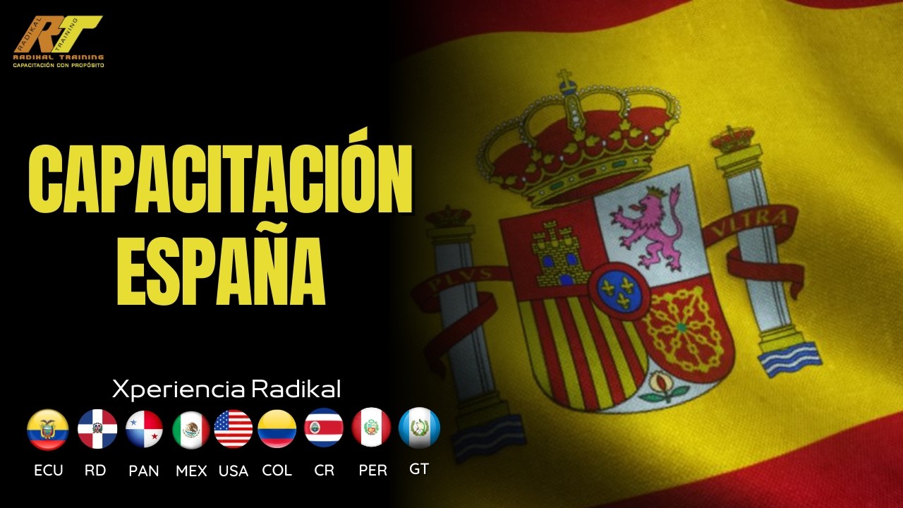 CAPACITACIÓN ESPAÑA / RADIKAL TRAINING / IMPACTO EN TODA AMÉRICA