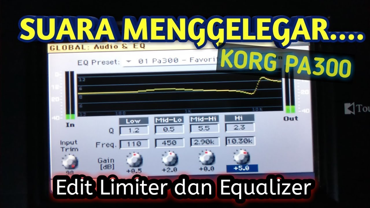 Suara Output Korg PA300 semakin maksimal menggelegar, edit limiter dan equalizer