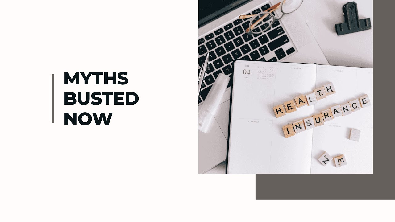 Health Insurance Myths Busted: What You Don&rsquo;t Know Will Cost You