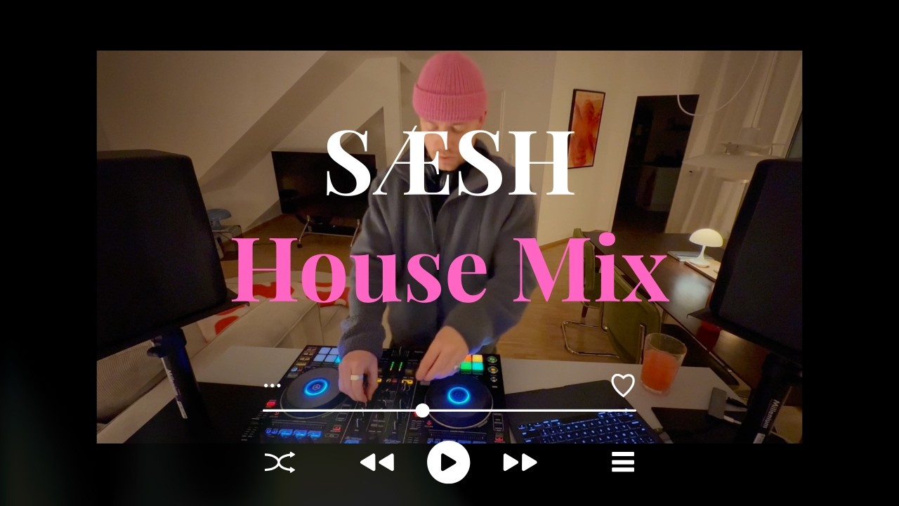 SÆSH - Dance House Music | DJ Set