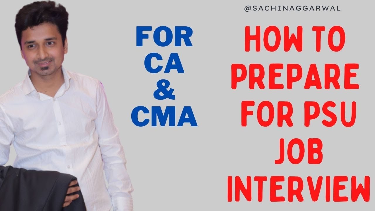 PSU Job Interview for CA & CMA- How to prepare_Sample Questions