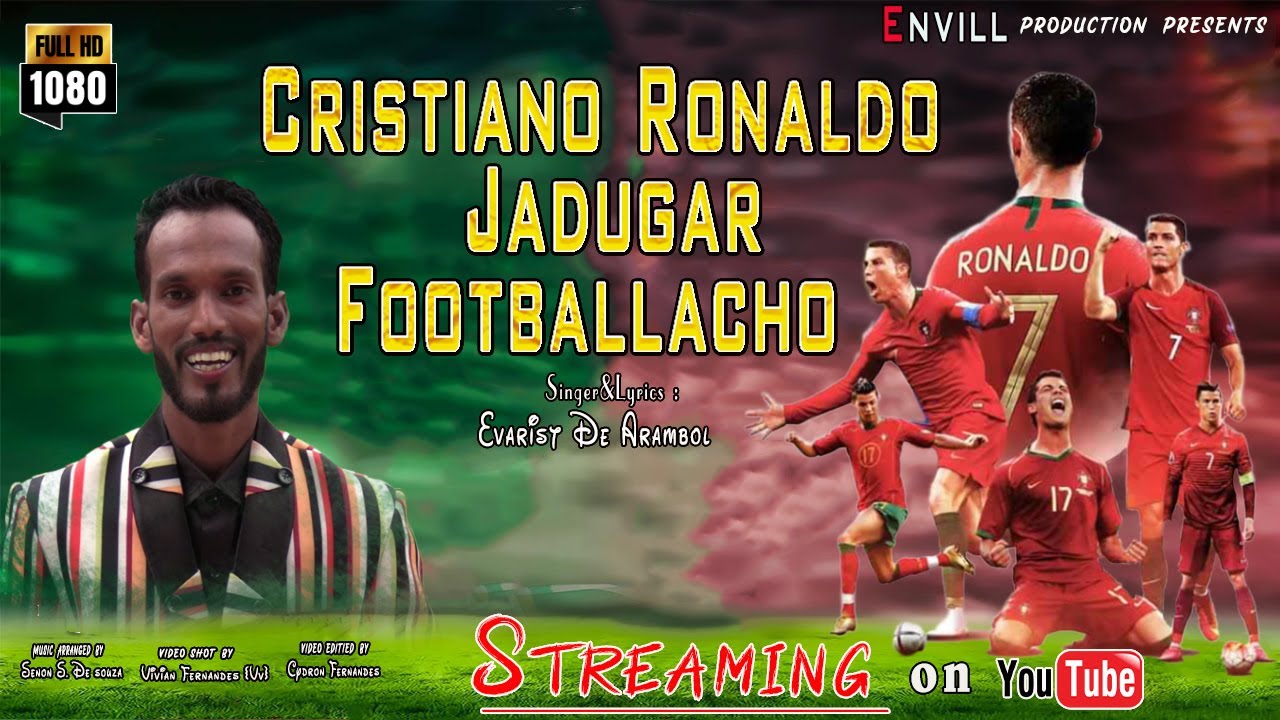 Cristiano Ronaldo Jadugar Footballacho | Football Song | Evarist De Arambol #evaristdearambol
