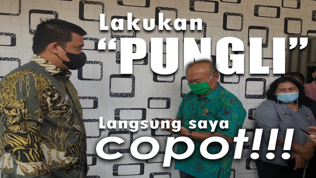 SAYA TEGASKAN! jika Pungli akan Saya Copot!!