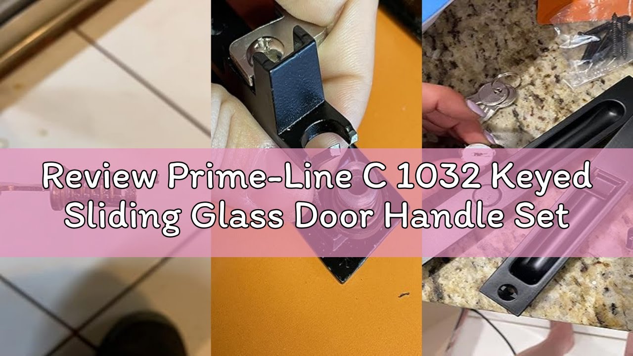 Review Prime-Line C 1032 Keyed Sliding Glass Door Handle Set – Replace Old or Damaged Door Handles Q