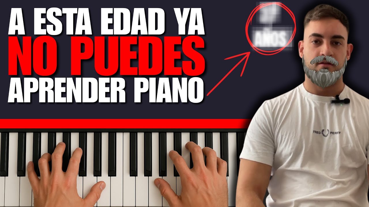 Aprender PIANO Siendo MAYOR Es (Muy) FÁCIL - 7 Tips