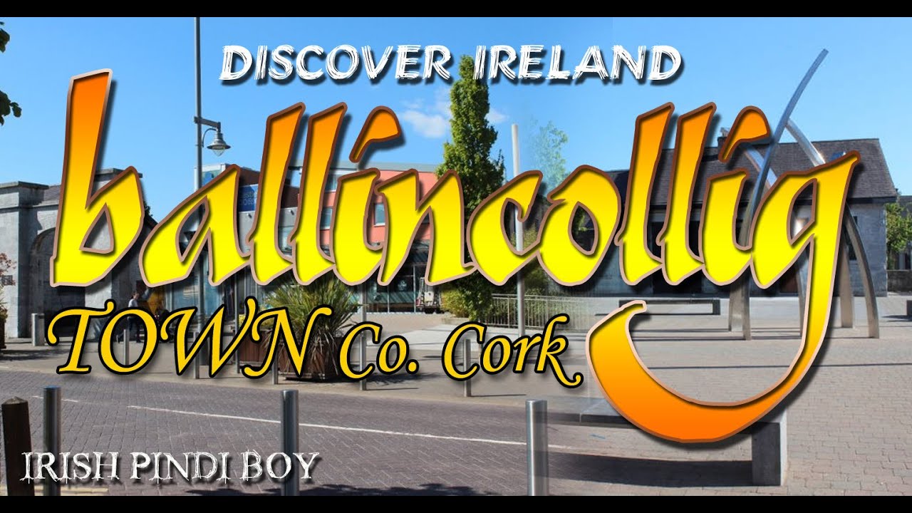BALLINCOLLIG TOWN CO.CORK DISCOVER IRELAND