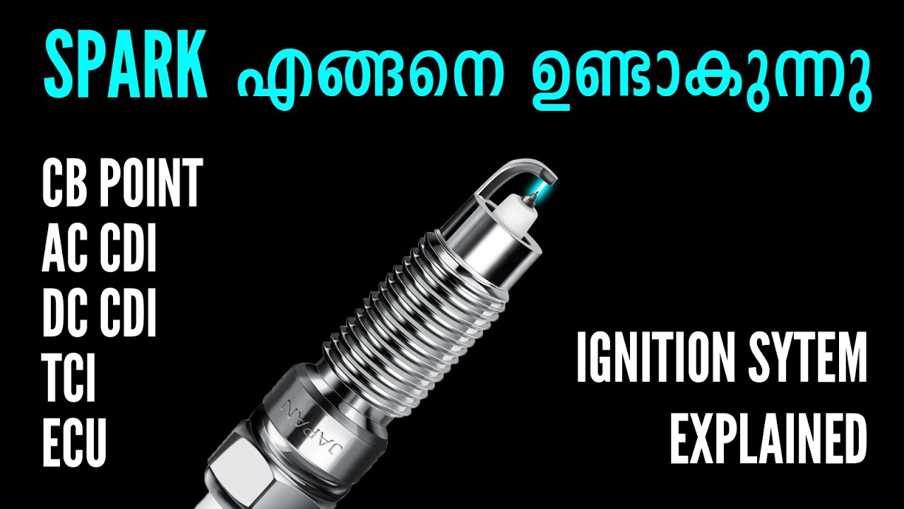 Motorcycle Ignition Systems explained | സ്പാർക് എങ്ങനെ ഉണ്ടാകുന്നു | CB, CDI, TCI, ECU | Ajith Buddy