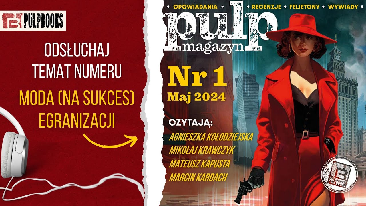 Pulp Magazyn #1 - Moda na sukces egranizacji - Magdalena Kucenty