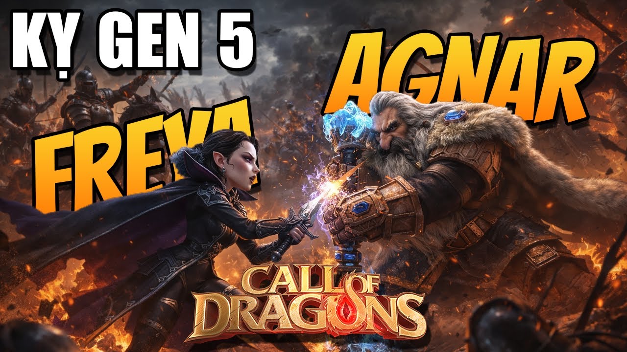 Kỵ Gen 5 : AGNAR VÀ FREYA !! QUÁ MẠNH VÀ NÊN SỞ HỮU NGAY !!