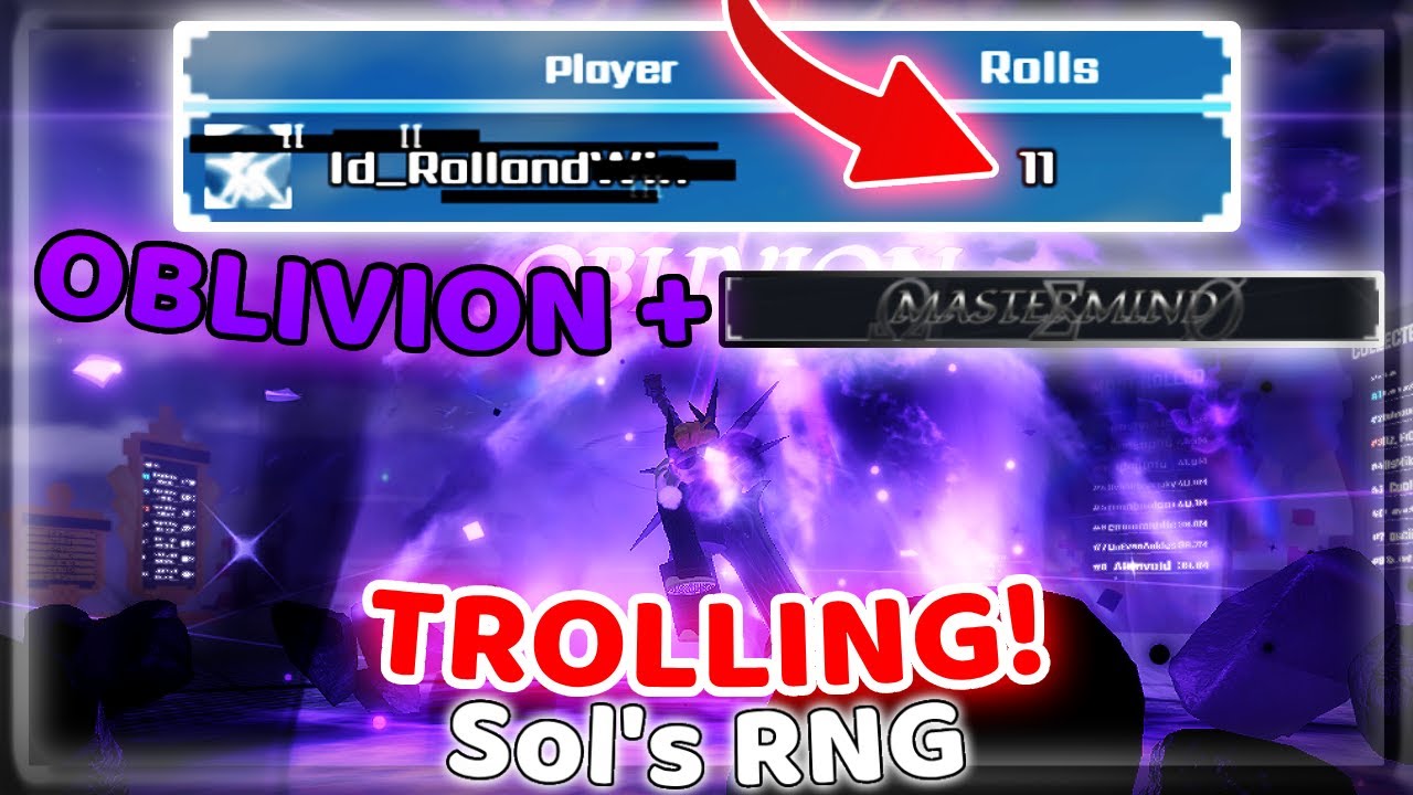 THIS ACCOUNT HAS OBLIVION WITH 11 ROLLS AND I TROLLED WITH IT! (Mastermind Aura!) | Sol's RNG
