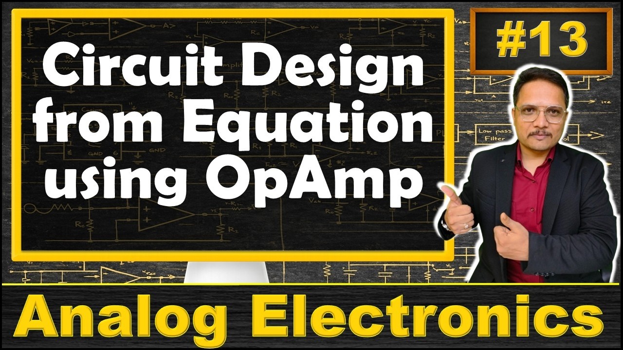 1 Circuit Design from Equation using Operational Amplifier | Analog Electronics | Engineering Funda