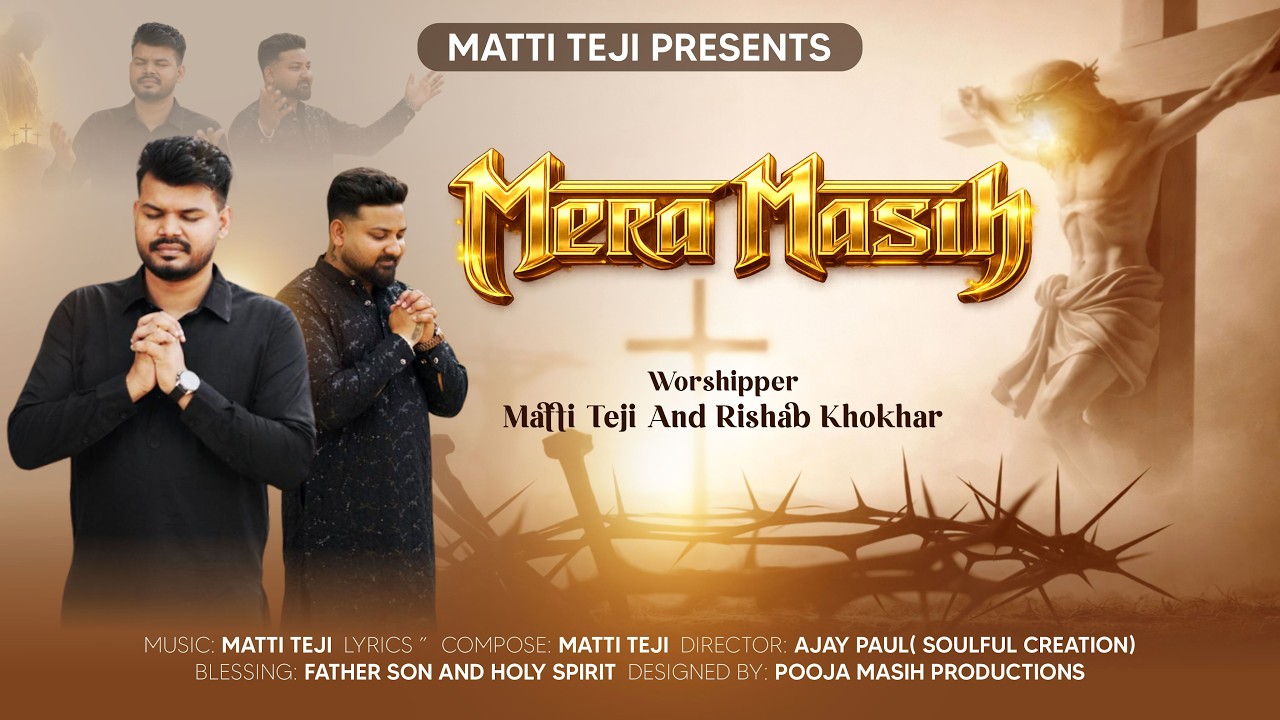 Mera Masih | Matti Teji & Rishab Khokhar | New Good Friday Song 2026 | Eden Digital