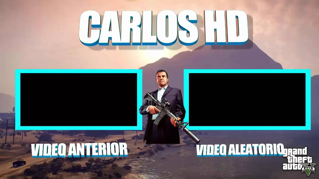 NUEVA OUTRO|17#|Carlos HD