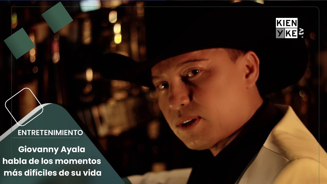 Giovanny Ayala habla de los momentos más difíciles de su vida