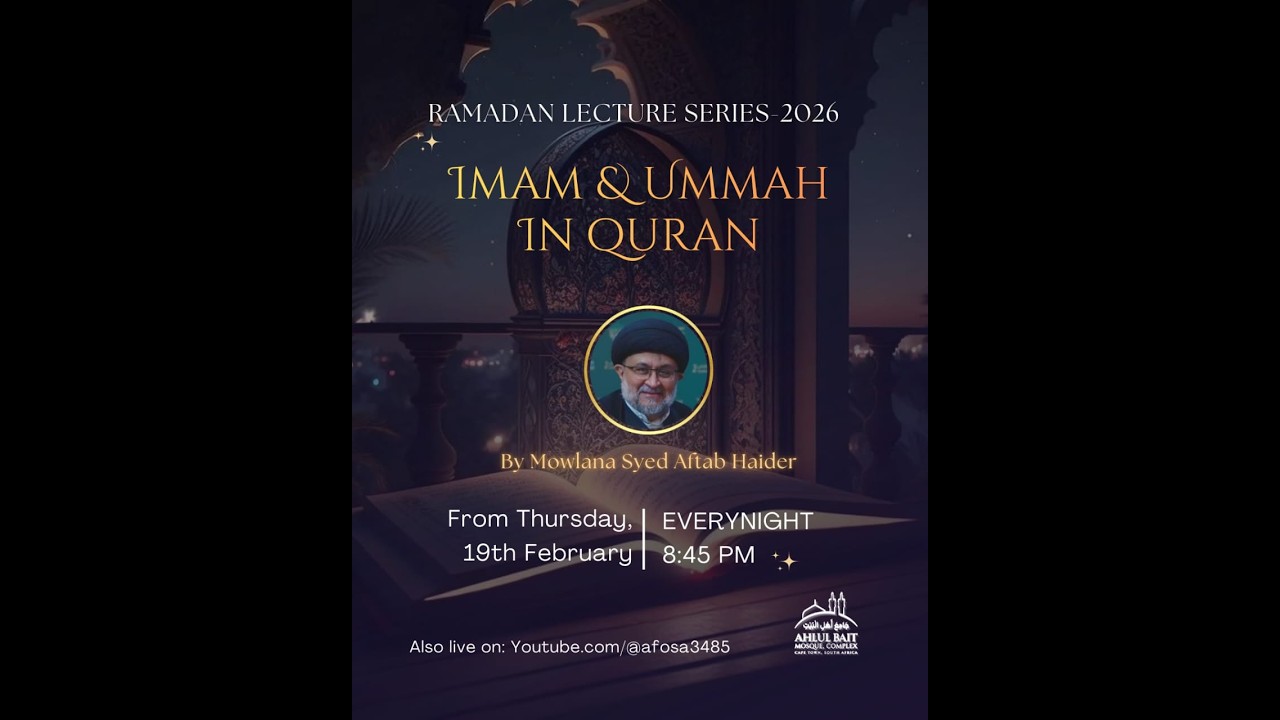 Ramadan 1447 |  Night 26 | Imam & Ummah in Quran | Mowlana Syed Aftab Haider