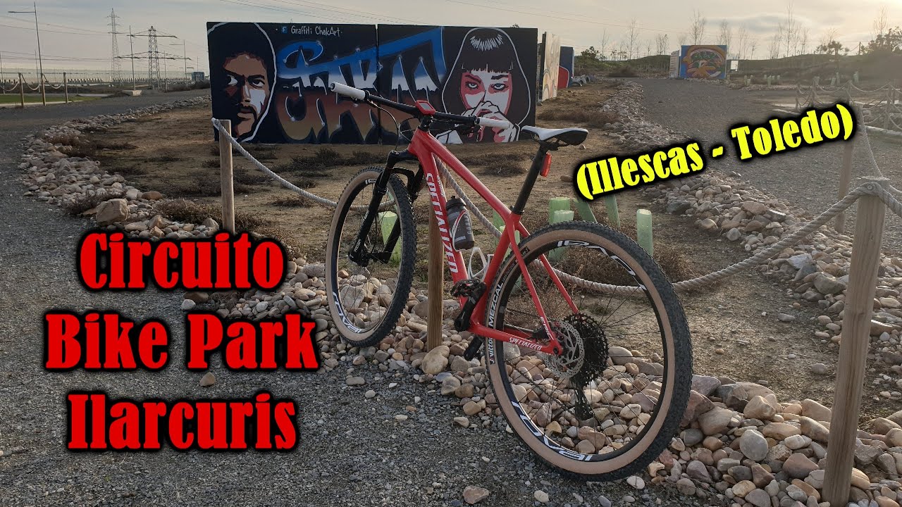 Circuito Bike Park Ilarcuris (Illescas - Toledo)