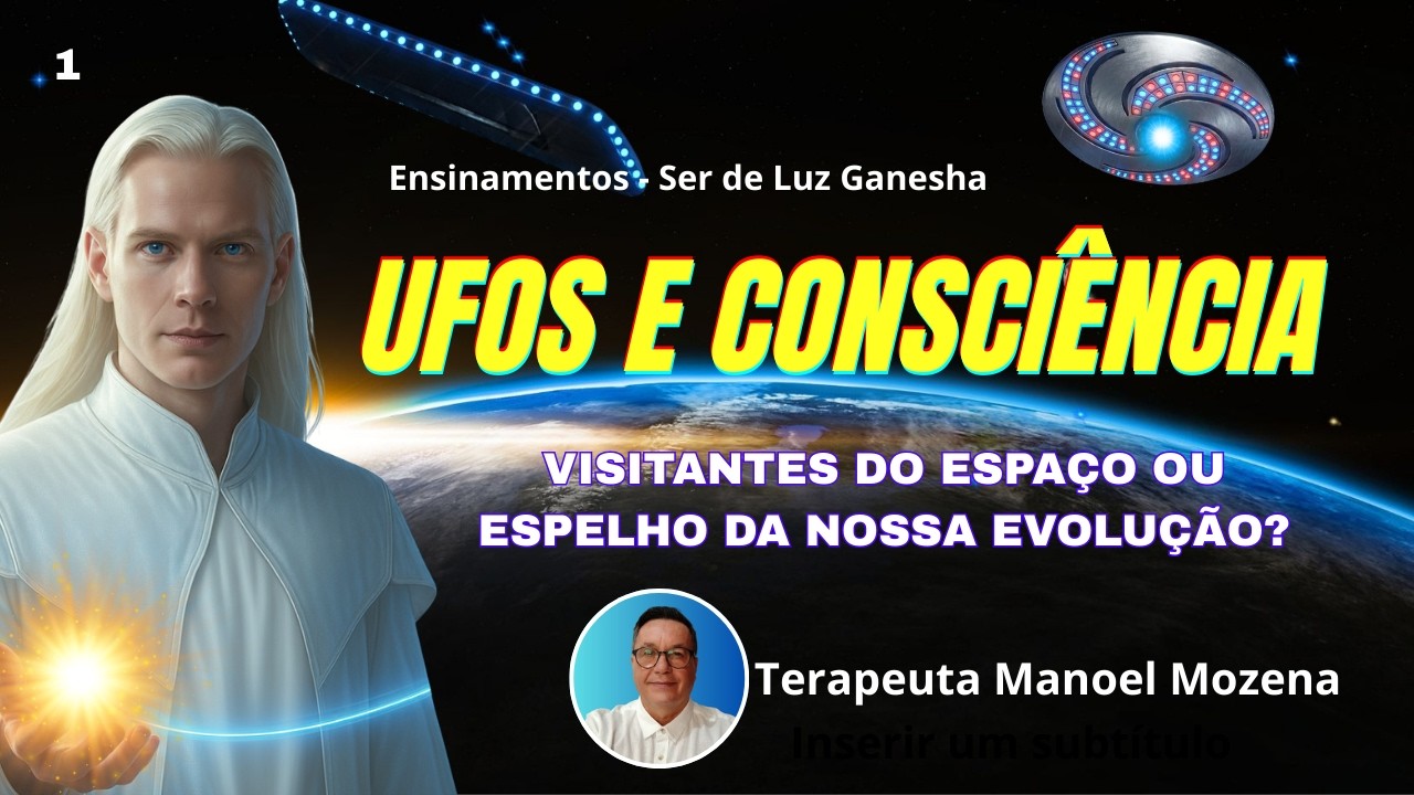 UFOLOGIA, ESPIRITUALIDADE, EVOLUÇÃO DA CONSCIENCIA DIVINA, O PODERE PARA TRANSFORMAR A SUA VIDA.