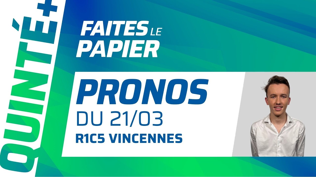 PRONOSTICS QUINTÉ+ DU SAMEDI 21 MARS À VINCENNES : KARAMBAR S'ANNONCE DIFFICILE À BATTRE