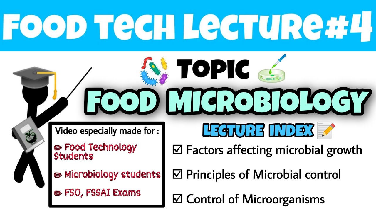 FOOD MICROBIOLOGY🦠 | Food Tech Lecture #4 | Basics of Food microbiology | CFSO & TO | FSSAI