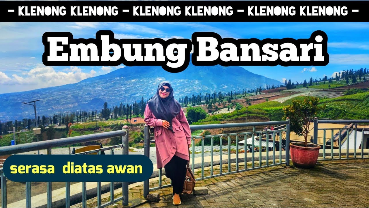 EMBUNG BANSARI TEMANGGUNG.. Wisata alam n camping ground  berlatar 9 gunung.. 👍😍