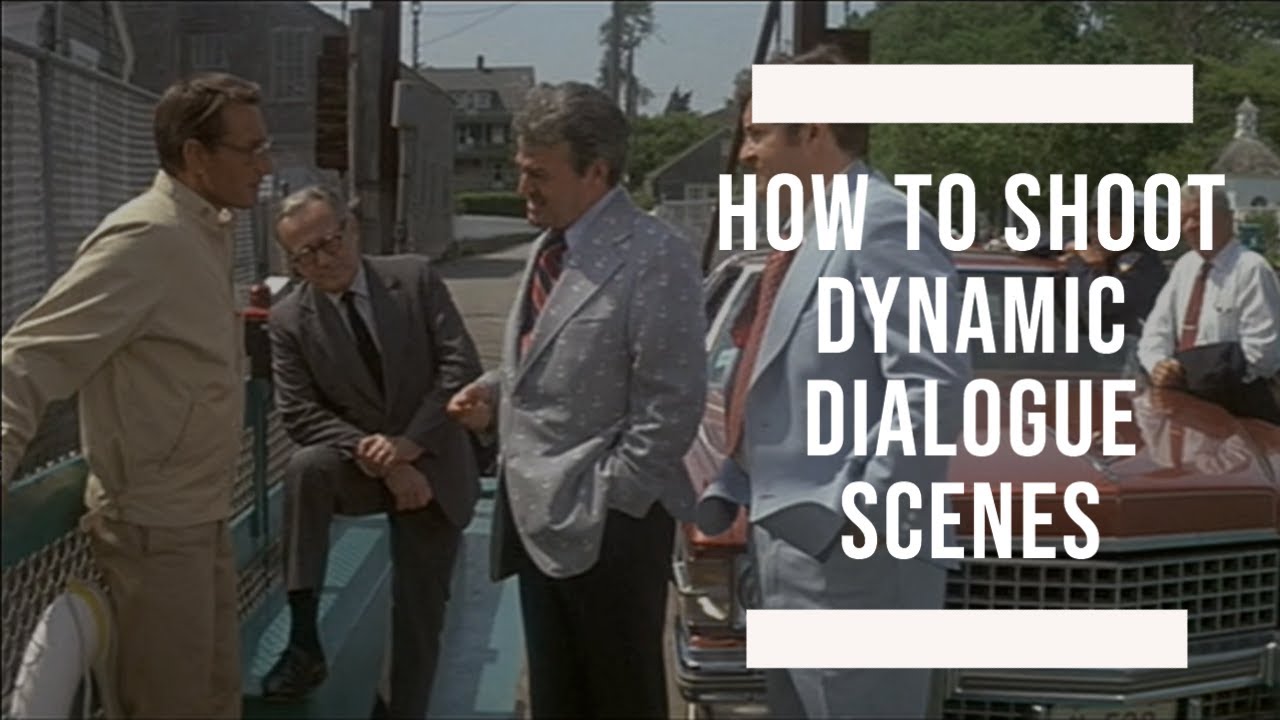 How to Shoot Dynamic Dialogue Scenes