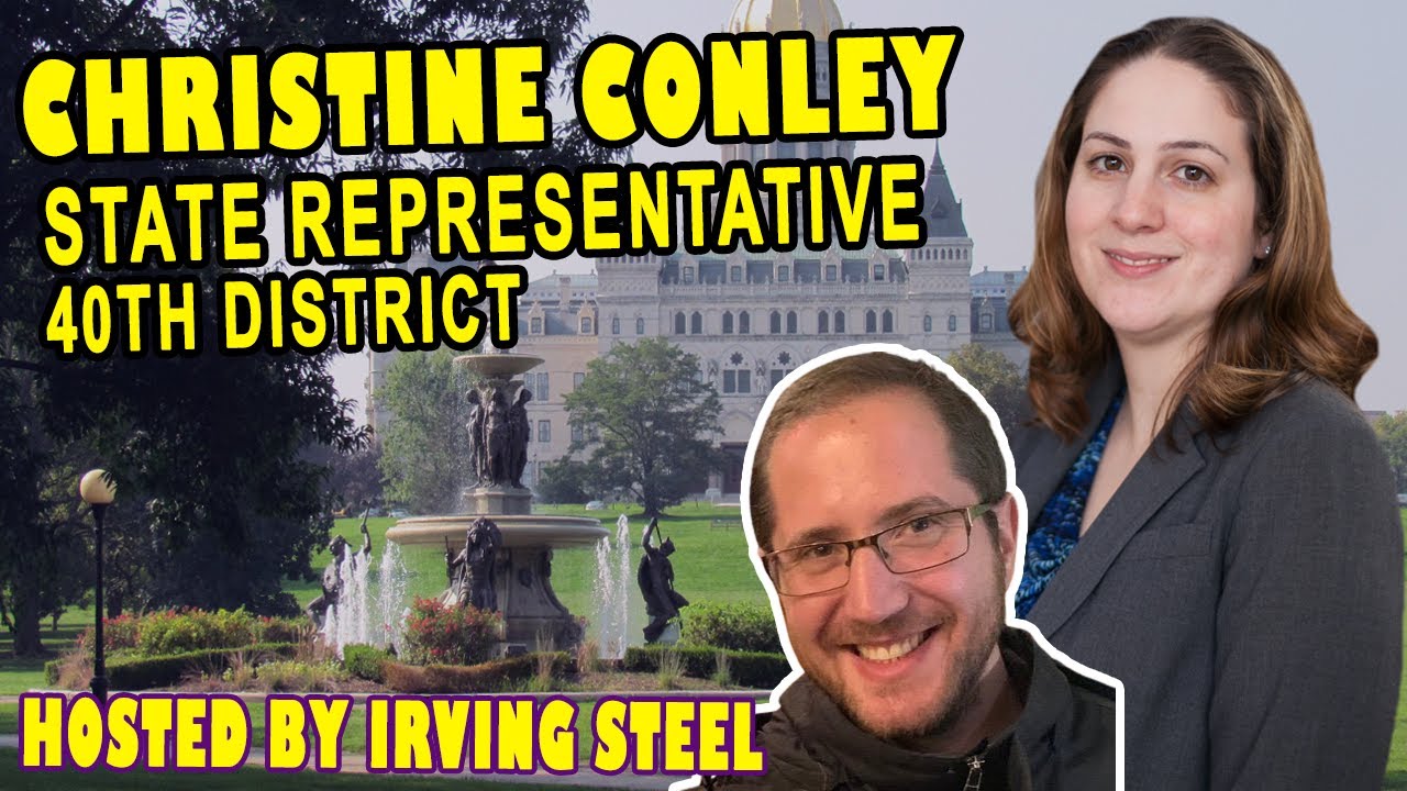 Legislation, Legal, and Public Service: State Rep. Christine Conley on Local Issues by Irving Steel