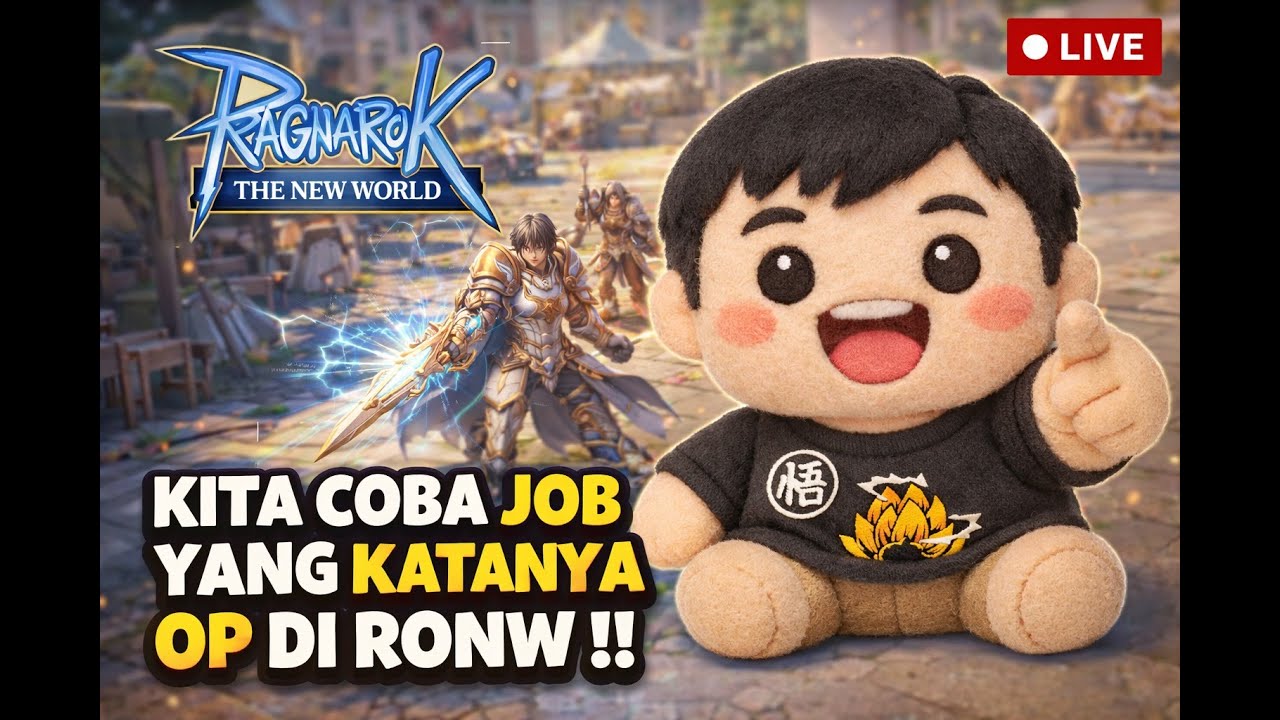 🚨 LIVE RAGNAROK THE NEW WORLD 🚨🎮 KITA COBA JOB YANG KATANYA OP DI RONW!!