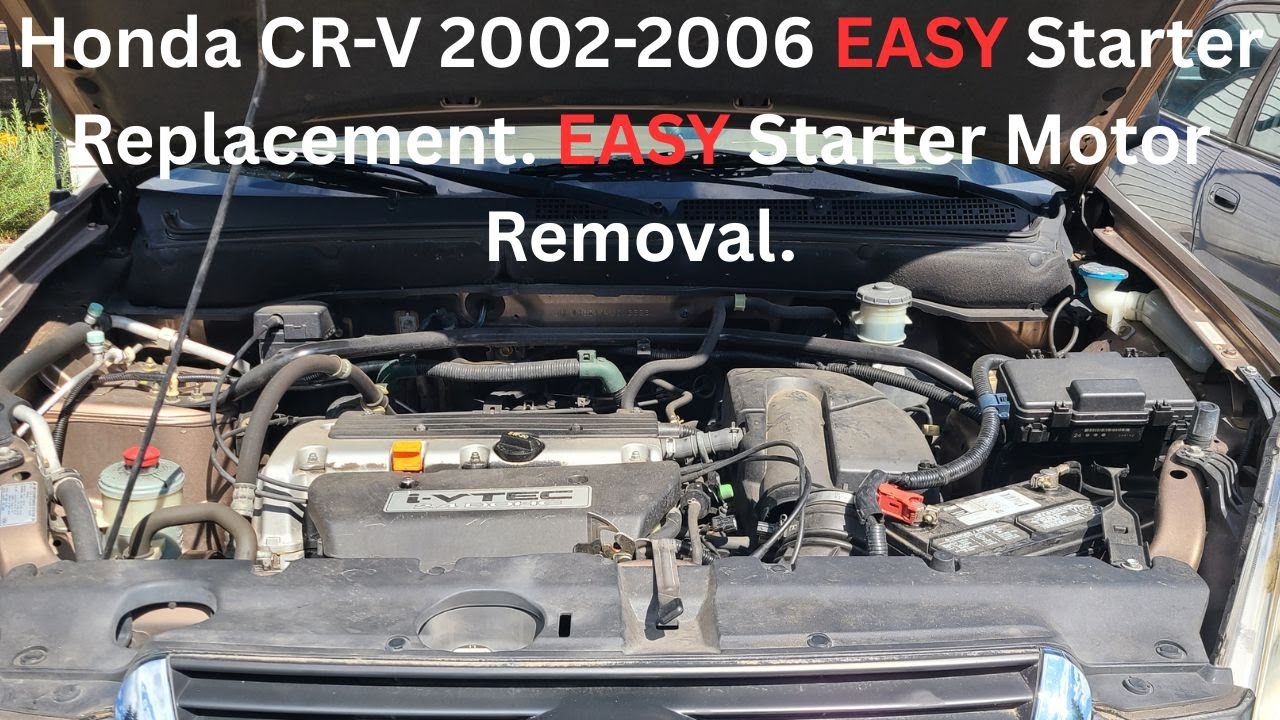 Honda CR-V 2002-2006 EASY Starter Replacement. EASY Starter Motor Removal.