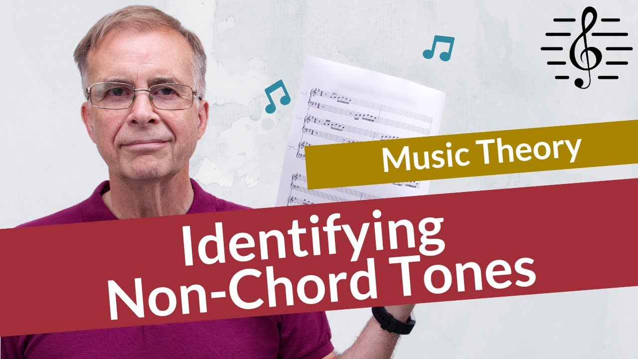 Identifying Non-Chord Tones - Music Theory