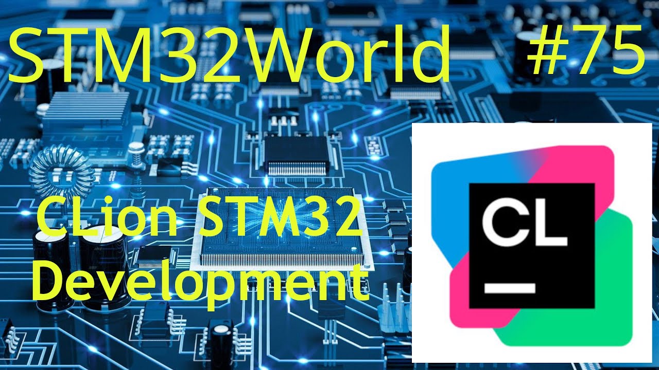 STM32 Tutorial #75 - Get rid of STM32CubeIDE! Introduction to CLion for STM32 development