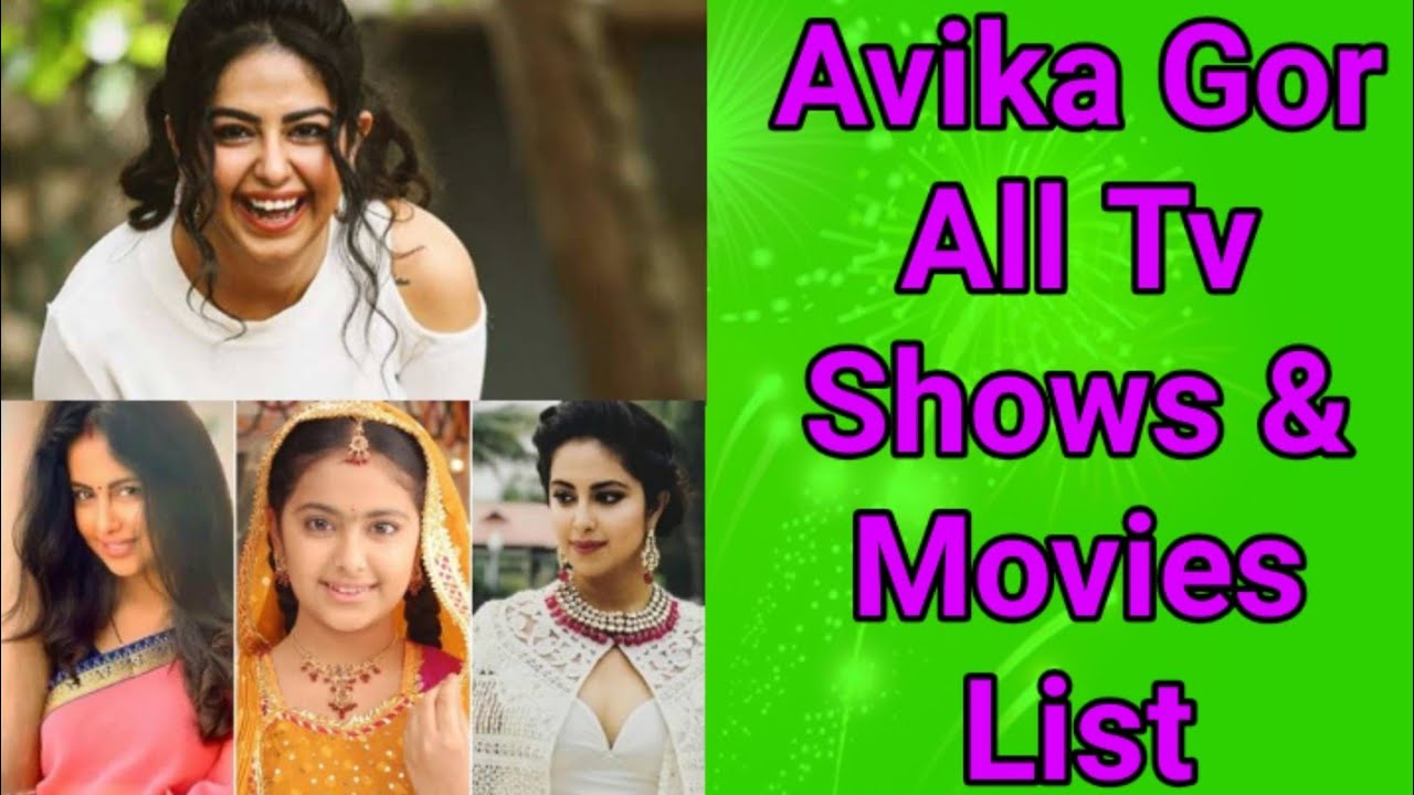 Avika Gor All Tv Serials List || Full Filmography || Indian Actress || Balika Vadhu