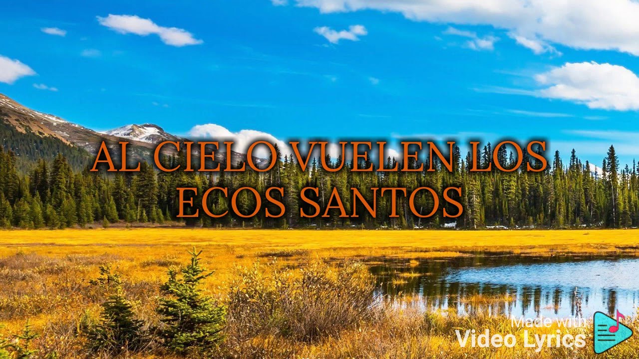 Alabanzas cristianas,--Al cielo huelen los ecos Santos