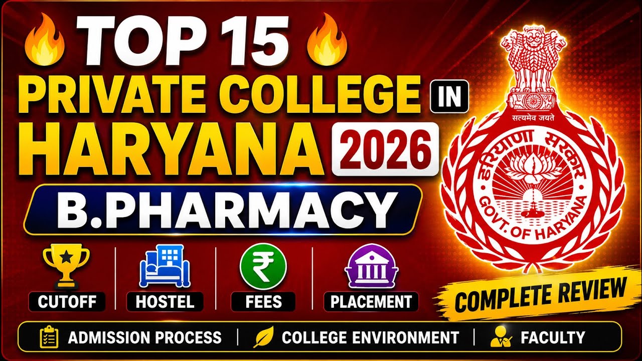 Top 15 Private B.Pharmacy Colleges in Haryana | Cutoff, Reviews, Fees & Hostel Facilities | 2025