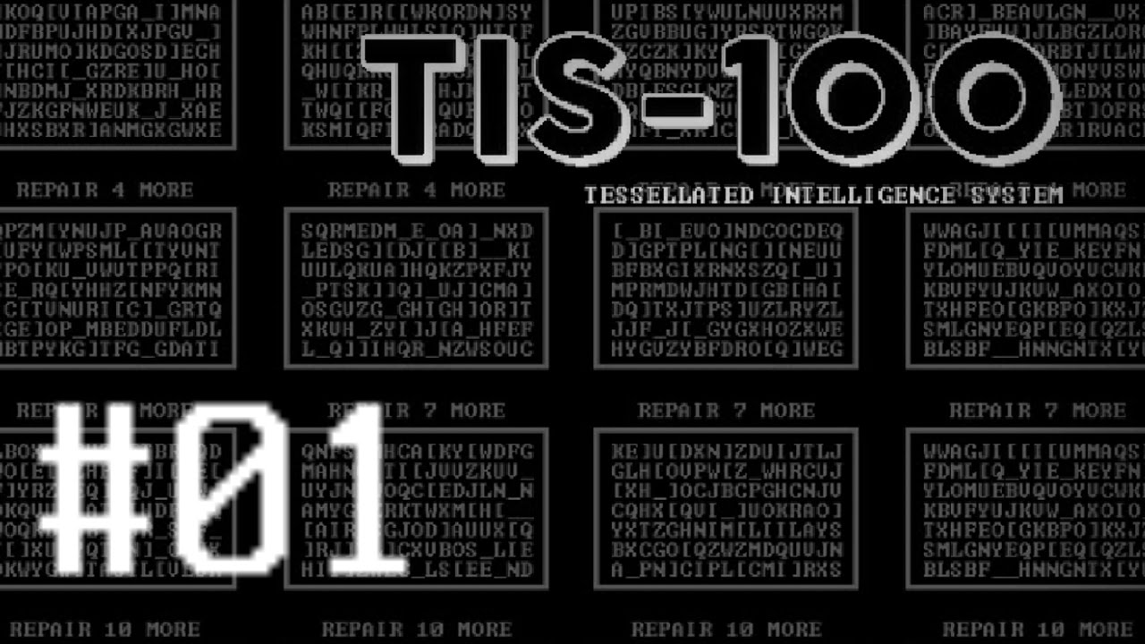 E01 TIS-100 Необычный старый компьютер (пилотный выпуск)