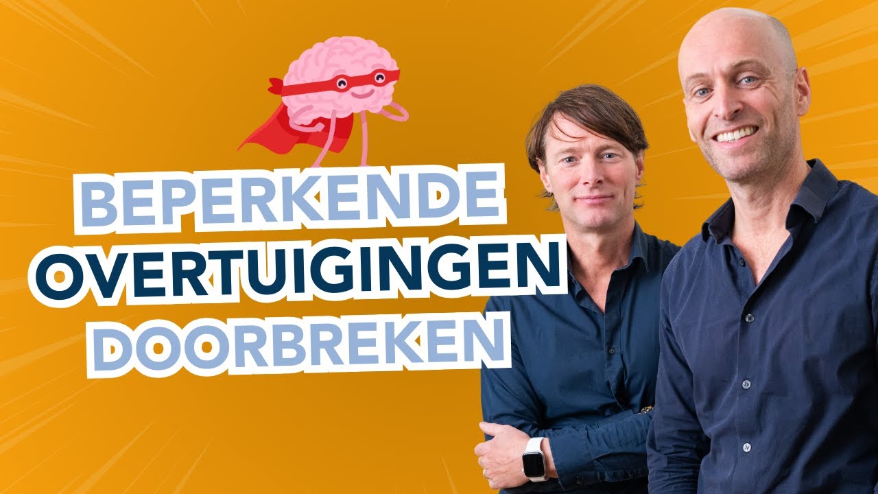 Hoe doorbreek je beperkende overtuigingen?