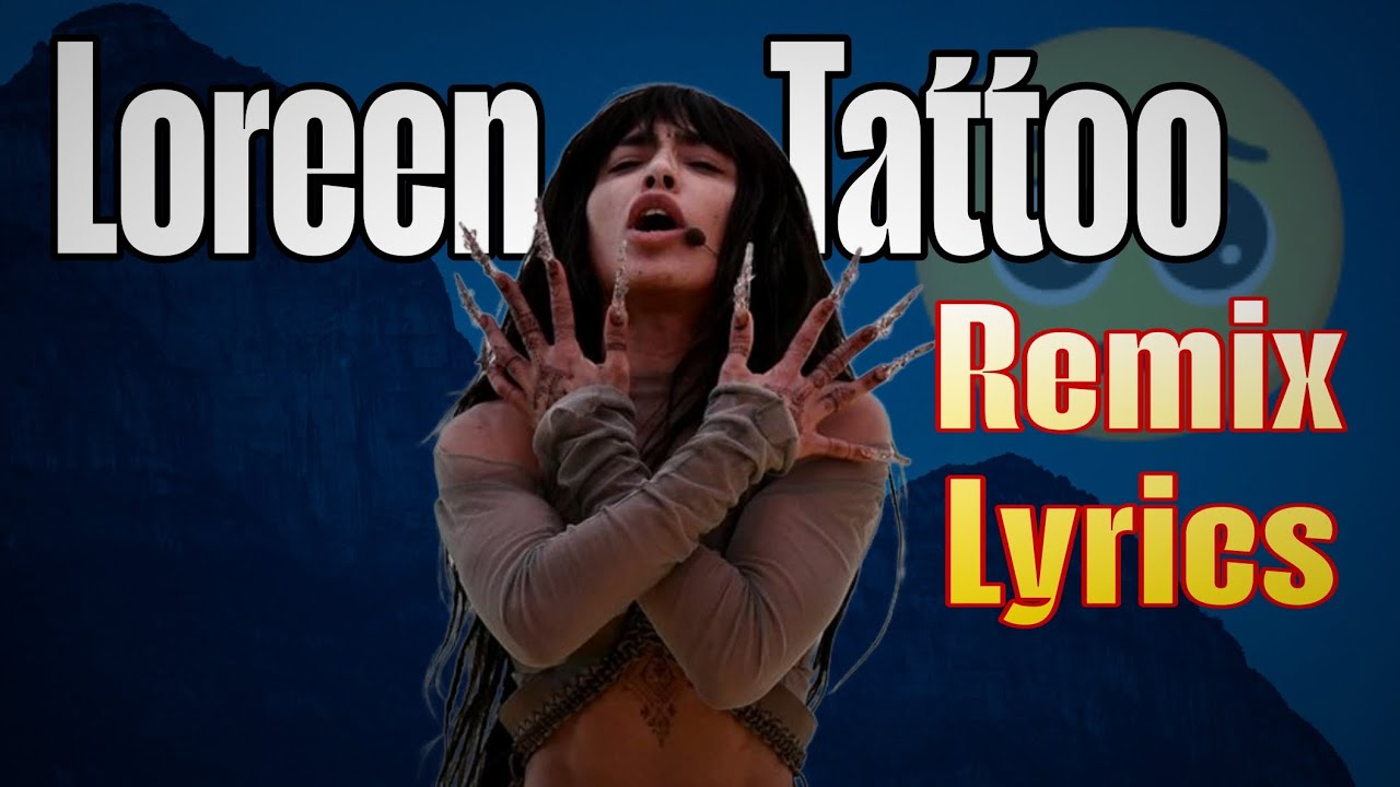 Loreen Tattoo Remix Lyrics#loreentattoo Loreen - Tattoo-Witness Her Most Powerful Epic Performance