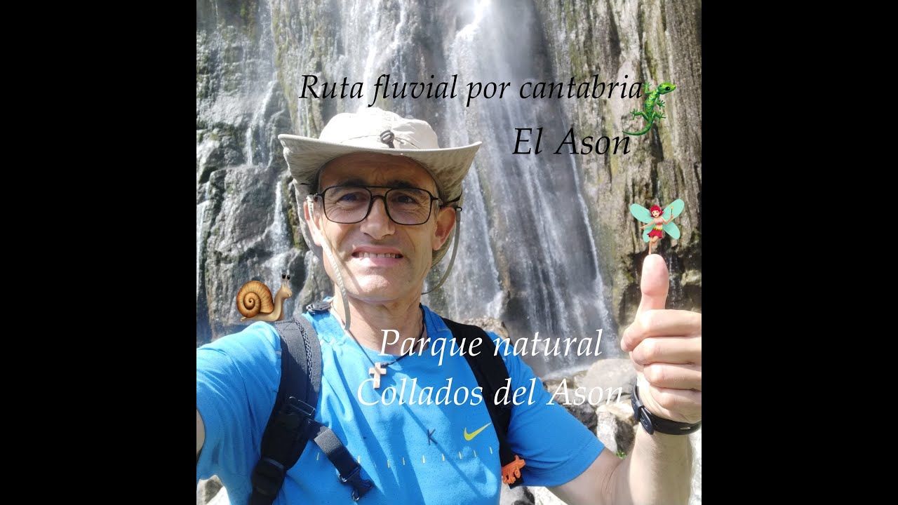Ruta fluvial por el Asón, Parque collados del Asón, Ruta familiar por Cantabria, Cascada del Asón