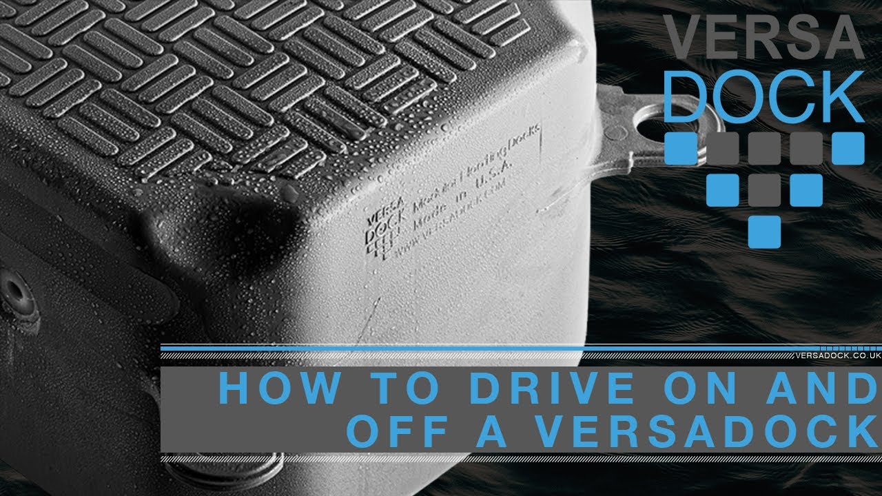 How to drive on and off a VERSADOCK - VersaDock Static Drive on Dock