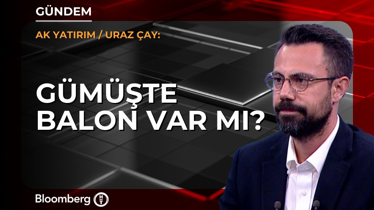 G&uuml;m&uuml;şte balon var mı? | Ak Yatırım / Uraz &Ccedil;ay