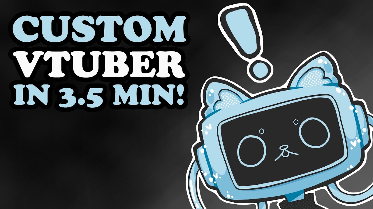 Custom vTuber in under 3.5 minutes!