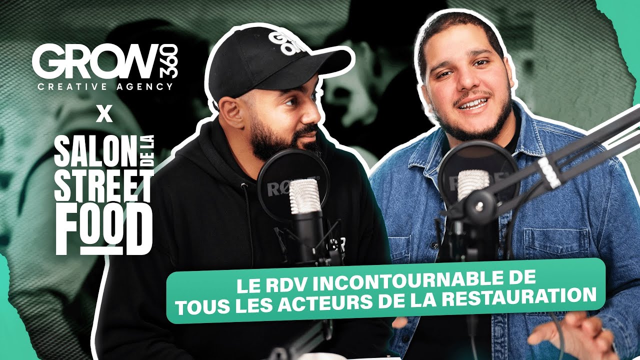 SALON STREET FOOD TALK - Le Pouvoir de la Communication dans la Restauration (ft. Grow360)