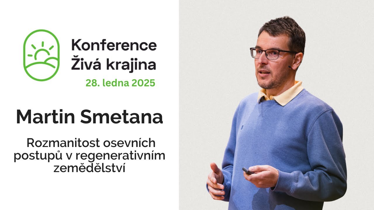 Rozmanitost osevních postupů v regenerativním zemědělství | Martin Smetana