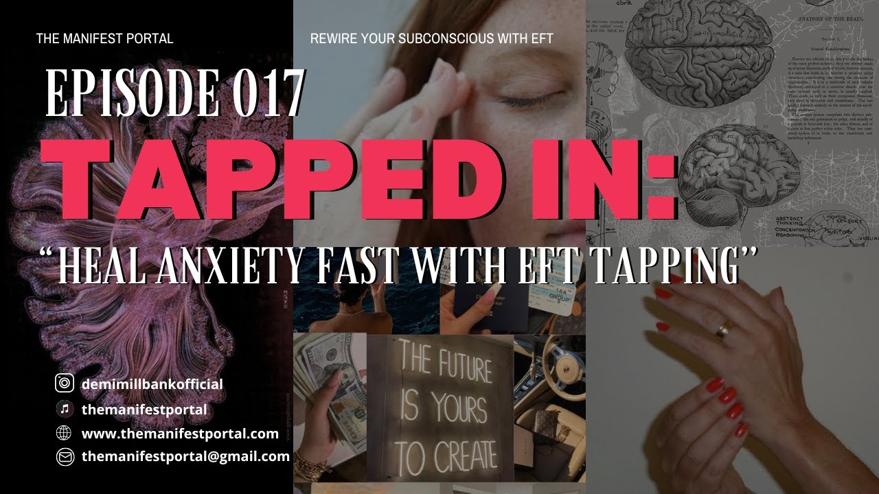 Heal Anxiety Fast with EFT Tapping - Episode 017 of TAPPED IN 