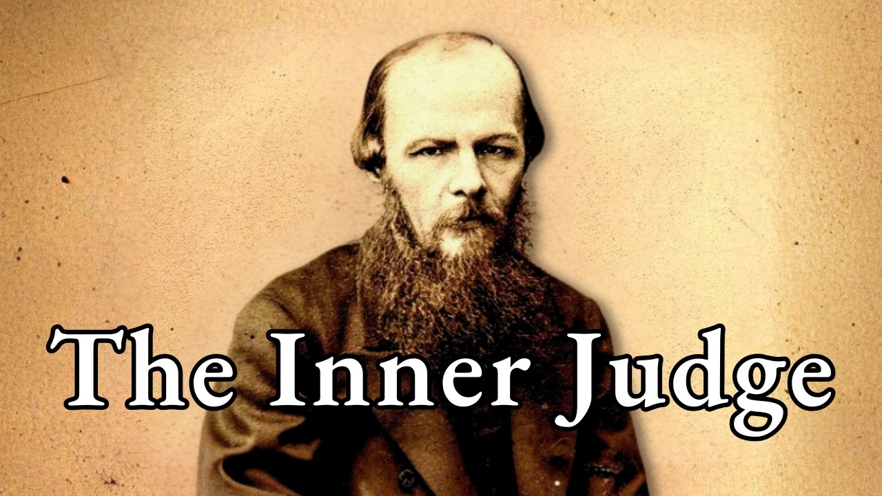 Dostoevsky: How We Become Enemies of Ourselves