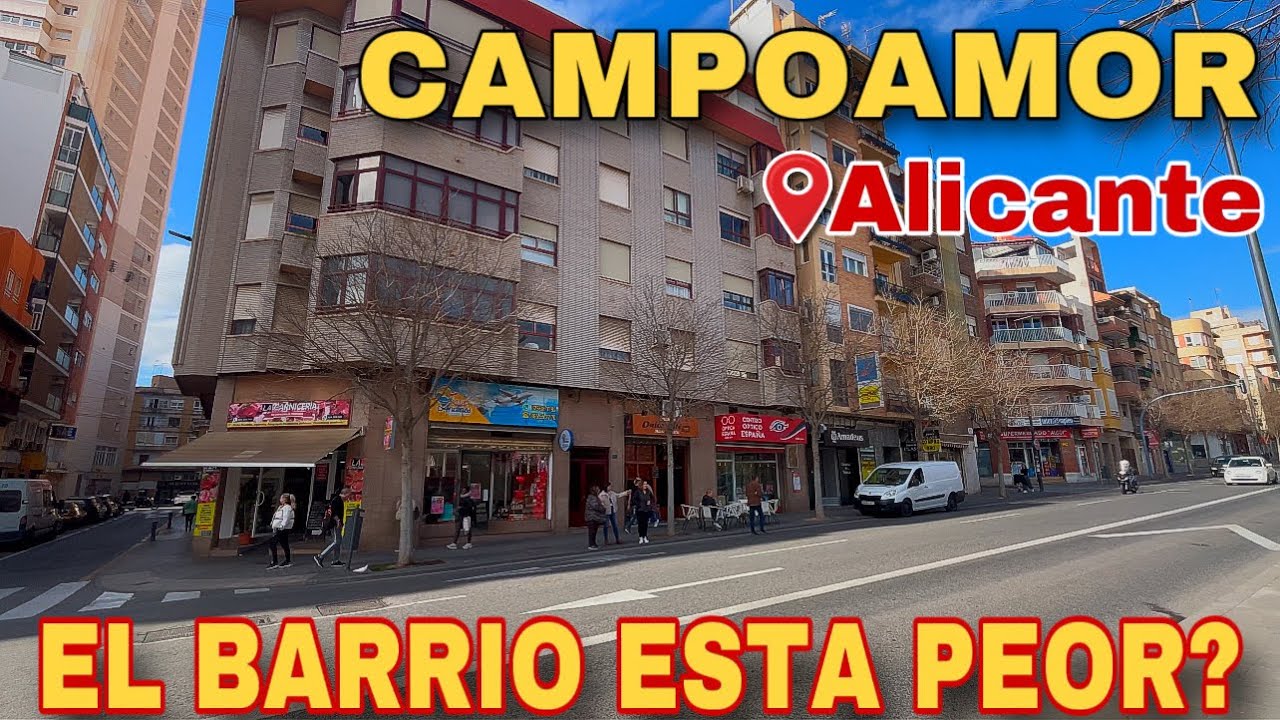 CAMPOAMOR en Alicante - el barrio que cambió a PEOR? 🏡😯