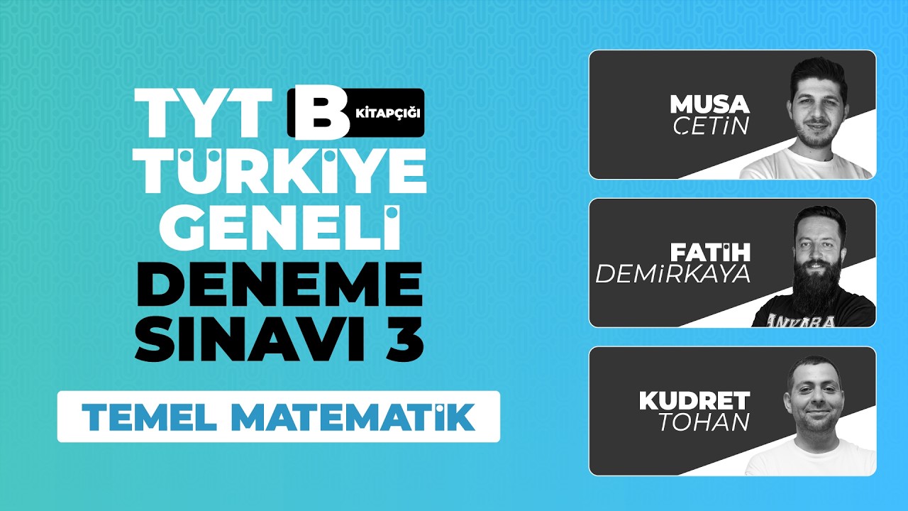 3D T&uuml;rkiye Geneli Deneme Sınavı 3 -  TYT - B Kitap&ccedil;ığı Matematik Soru &Ccedil;&ouml;z&uuml;mleri