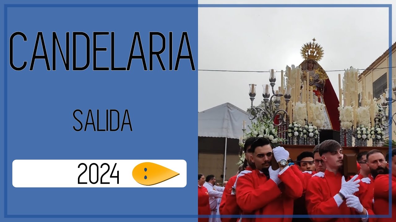 Salida Candelaria 2024 | Coronación + La Virgen de los Desamparados