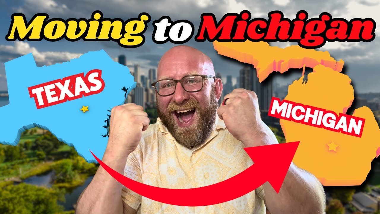 Moving from TEXAS to MICHIGAN in 2026: Is it Worth It?