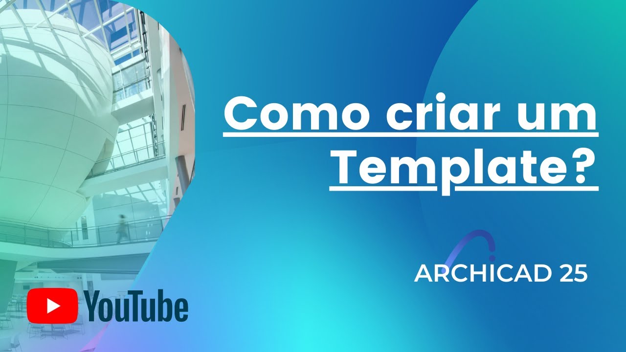 ArchiCAD: Como criar um Template? Processo de trabalho