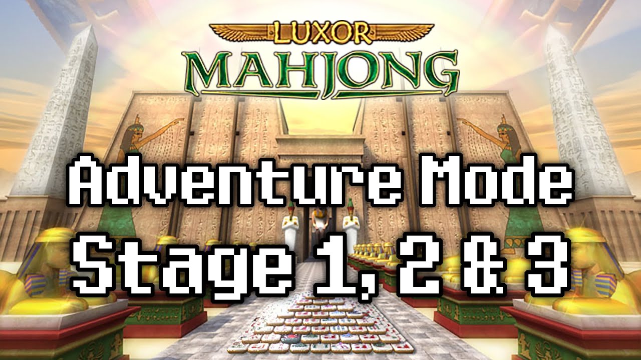 Luxor Mahjong - Adventure Mode Playthrough (Stage 1, 2 & 3)